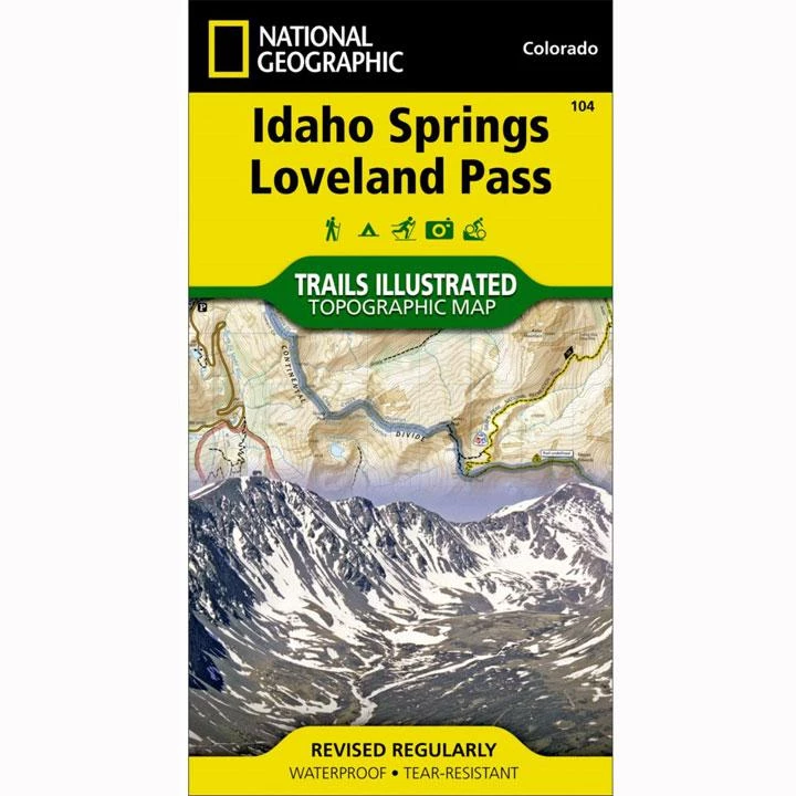 National Geographic 104 Idaho Springs - Loveland Pass Colorado The 10 Essentials 1 National Geographic 104 Idaho Springs - Loveland Pass Colorado The 10 Essentials